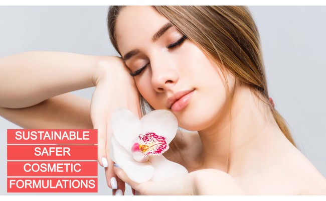 Formulate Sustainable & Demanding Cosmetic Products; Both Natural And Conventional Formulations