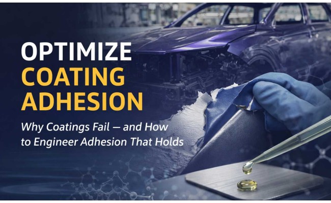 Optimize Coating Adhesion: Root Causes, Interface Control & Real World Failure Prevention