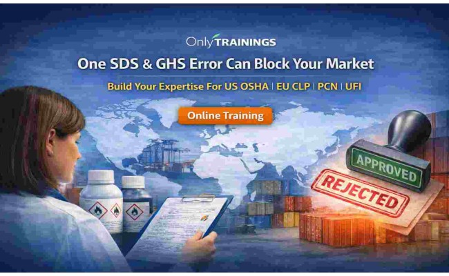 Advanced SDS, GHS & Labeling Training for US and EU: OSHA HazCom, EU CLP, PCN and UFI
