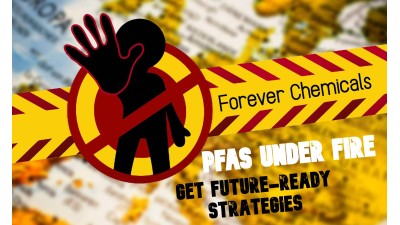 PFAS Regulations & Safer Alternatives: Strategies for R&D and Regulatory Professionals